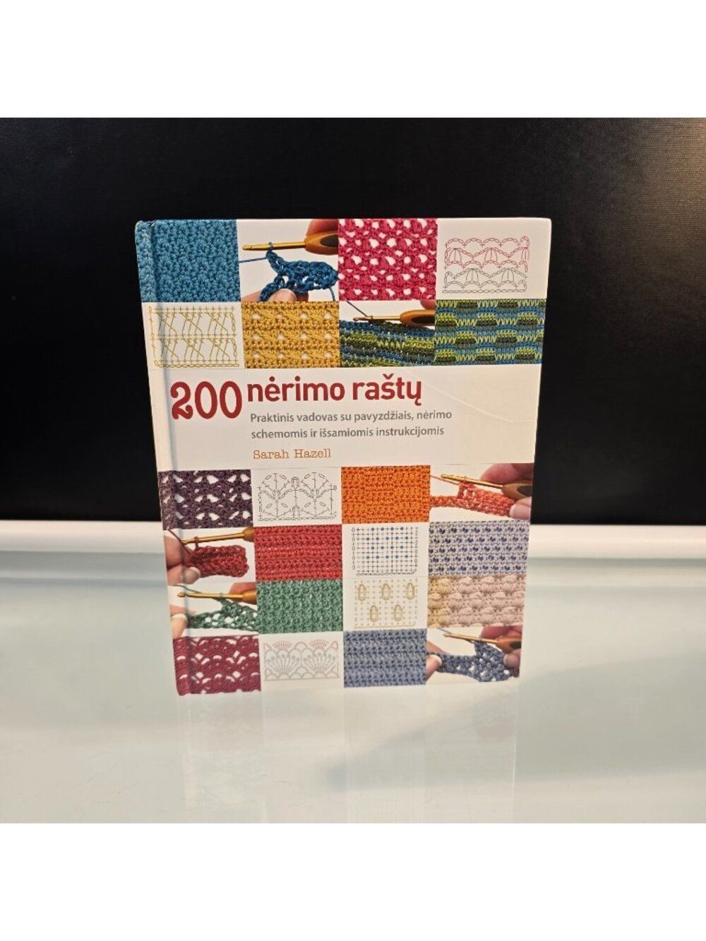 200 Nėrimo Raštų By Sarah Hazell Crochet Book Lithuanian Language 2014 HC